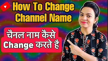 How to Change Youtube Channel Name I YouTube Channel Name Kaise Change Kare | ChannelName Change