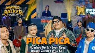 PICA PICA - NDARBOY GENK x JUAN REZA x JACSON ZERAN x WITA SOFI