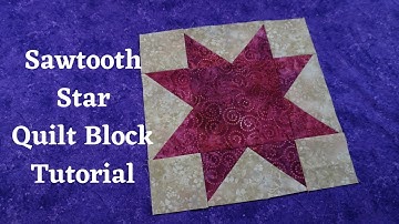 Easy Sawtooth Star Block - Step by Step Guide