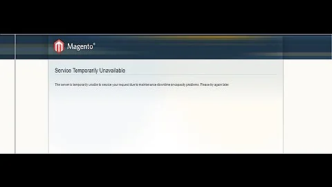 Service Temporarily Unavailable in Magento - Solved