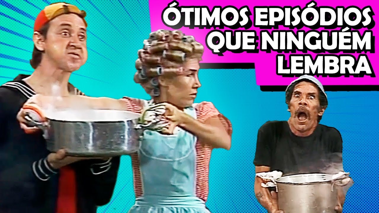 Os EPISÓDIOS MAIS INJUSTIÇADOS de CHAVES!! 😓 | Parte 3