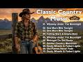 Whiskey Under The Moonlight 🎸 Classic Country Music Timeless 60s 70s 80s