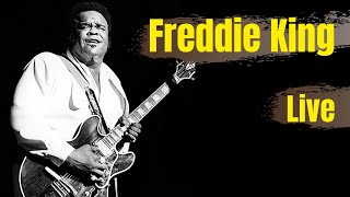 Freddie King | Have You Ever Loved A Woman | LIVE Performance