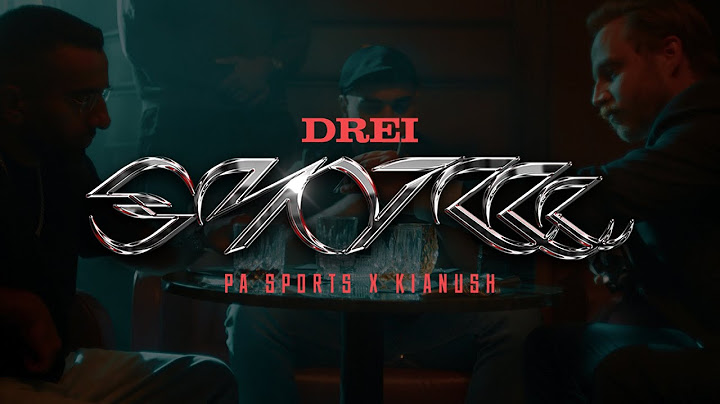 PA Sports x Kianush - Drei Shotzzz (prod. by Dalton x Dany Rose) [Official Video]