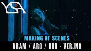 Aro / Vram / Rob - VERJNA / making of scenes /YSA MEDIA