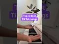 Top 4 BEST TikTok Songs On Piano рџ Piano Shorts Tiktok Top 4 BEST TikTok Songs On Piano рџ Piano Shorts Tiktok