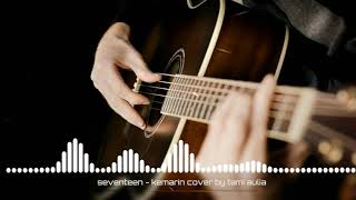 seventeen - kemarin cover by tami aulia