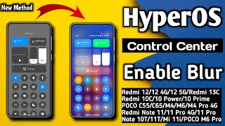 Xiaomi HyperOS Control Centre, Enable Control center Blur, in Any Redmi, Xiaomi, POCO Device's