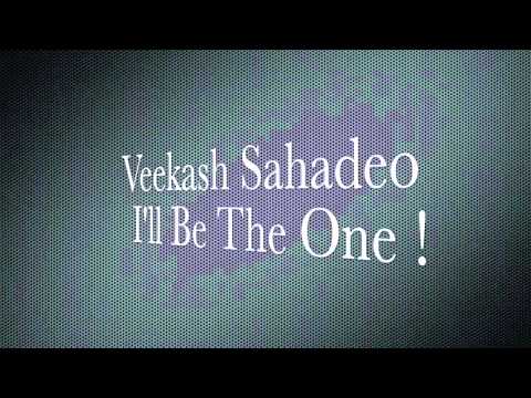 Veekash Sahadeo   Ill Be The One 2011 HD