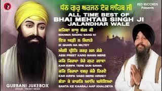 Best Of Bhai Mehtab Singh Ji Jalandhar Wale Nonstop Gurbani Jukebox | New Shabad Gurbani Kirtan 2025