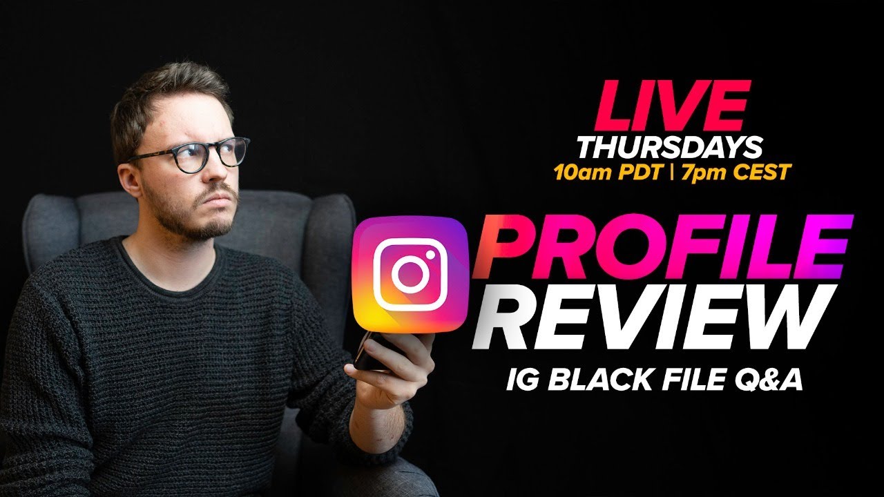 Get YOUR IG Profile Reviewed LIVE (+Black File Q&A) + Party - YouTube