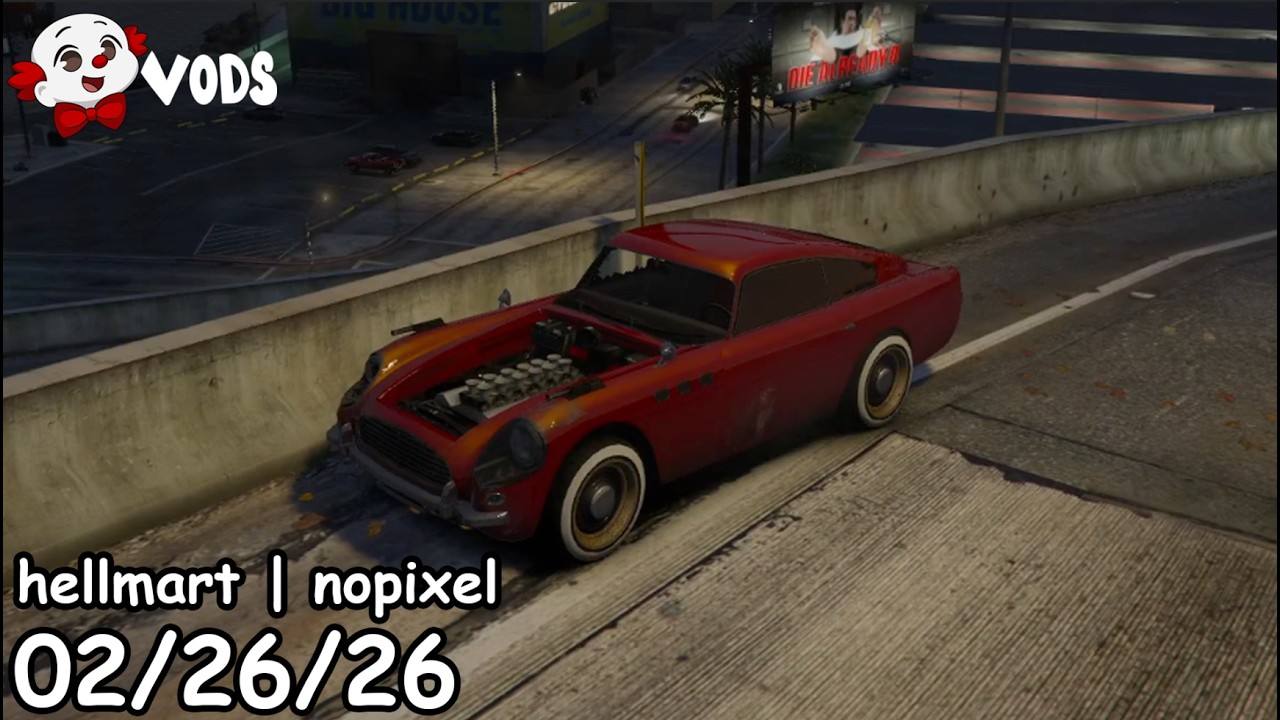 Chatterbox Twitch VOD | Feb 26, 2026 | HELLMART | NOPIXEL