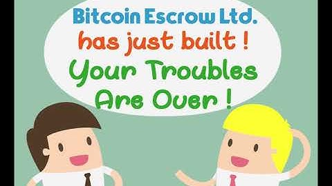 What is Bitcoin Escrow Service ? [HQ]