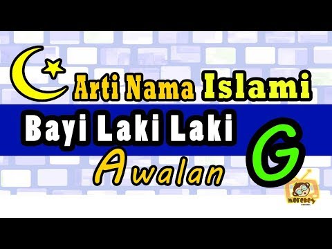 Nama Bayi Laki Laki Islam Berawalan Huruf G Nama Bayi Islami