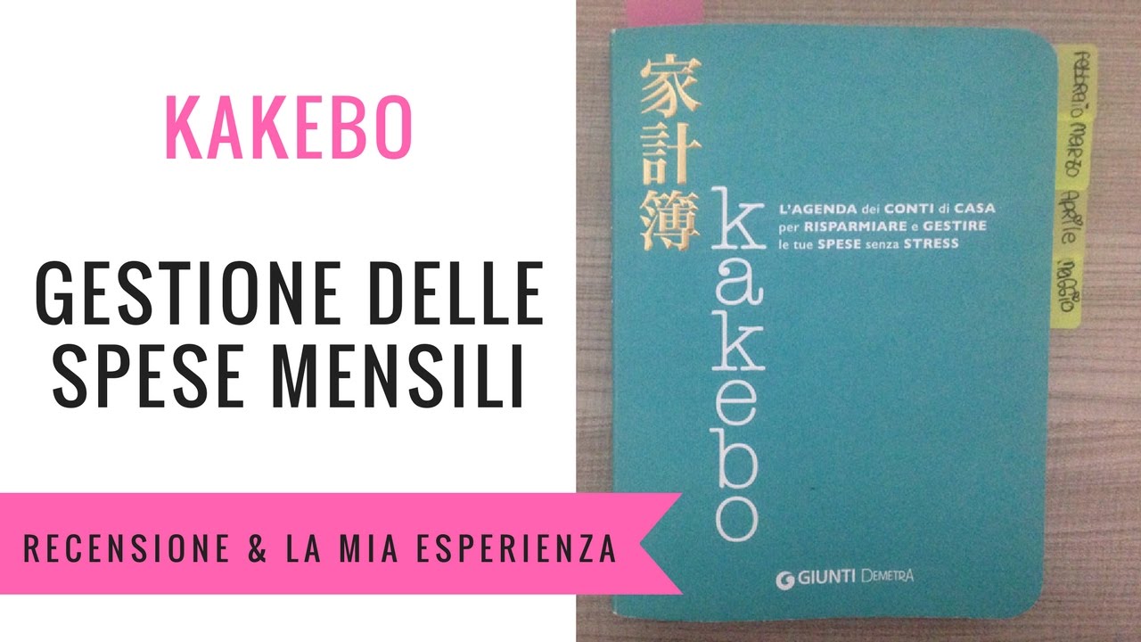 Kakebo. L'agenda dei conti di casa per risparmiare e gestire le tue spese  senza stress 