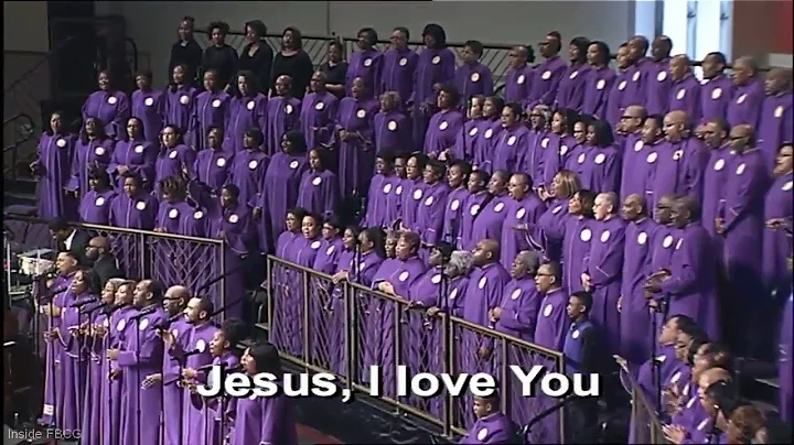 "Jesus I Love You" Edwin Hawkins - FBCG Combined C...