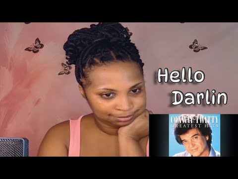 Conway Twitty – Hello Darlin’ | First Time Reaction 💔🎶