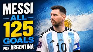 Leo Messi - All 125 goals for Argentina