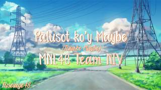 「Palusot ko'y Maybe - Iiwake Maybe」/ MNL48 [Lyric Video]