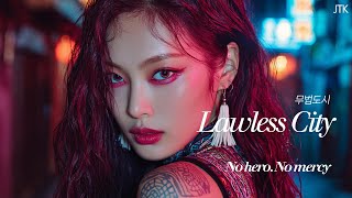 😈 Lawless City (무법도시) — No Hero, No Mercy ⚡ | Dark EDM x Trap x Industrial HipHop 🔥