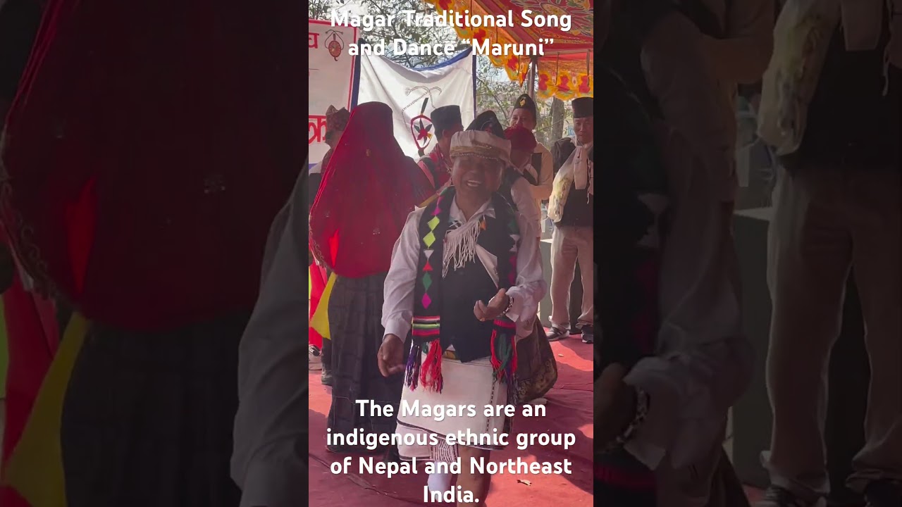Magar’s Traditional Dance and Song “Maruni’’The Magars are an indigenous ethnic group of Nepal
