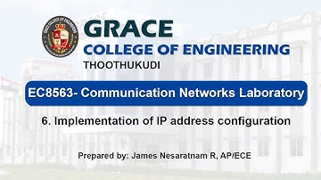 GRACE COE-ECE-EC8563-Communication Networks Lab- Ex.6 IP address configuration