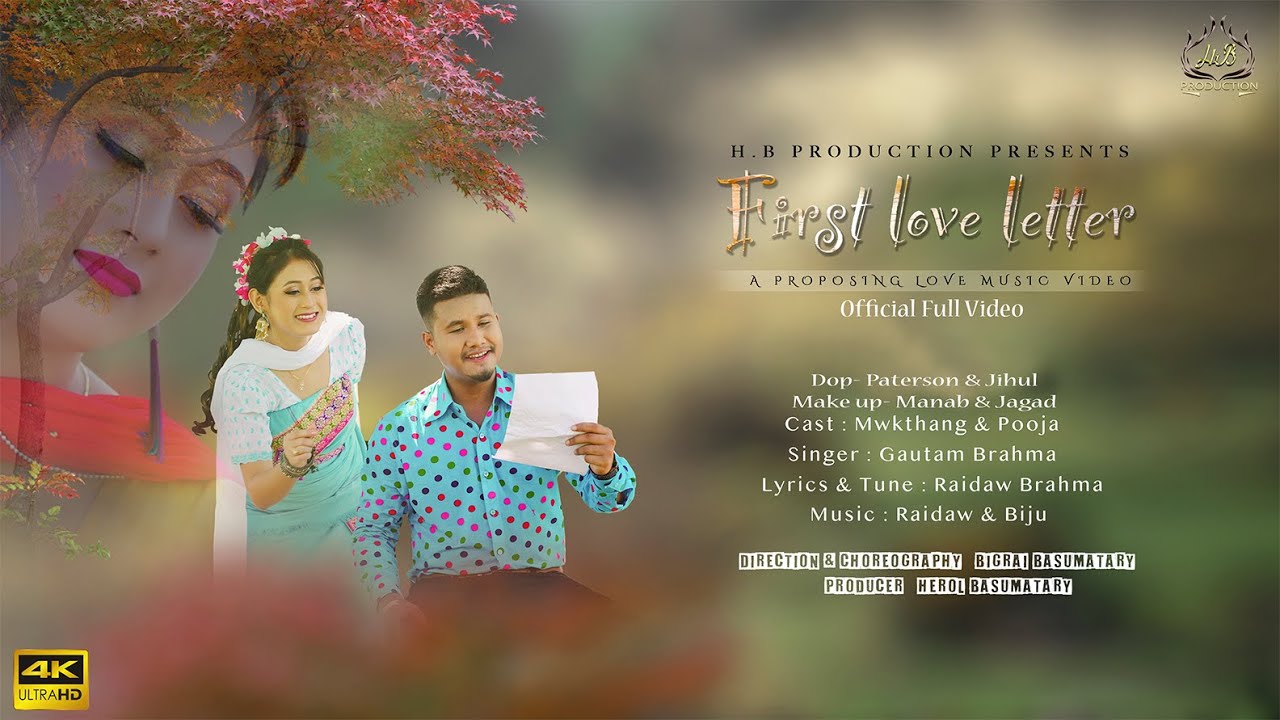 FIRST LOVE LETTER Official Full Video Ft  Pooja Mushahary  Mwkthang Narzary