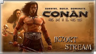 CONAN EXILES - НАЧАЛО. ПВЕ СЕРВЕР - IKZORT STREAM