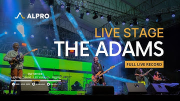 THA ADAMS LIVE We Are Your