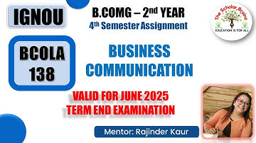 IGNOU BCOMG 2nd year BCOLA 138 Business Communication 4th Semester solved assignment for June 2025