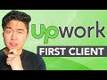 How To Get Your First Client On Upwork: BEGINNER Strategy!