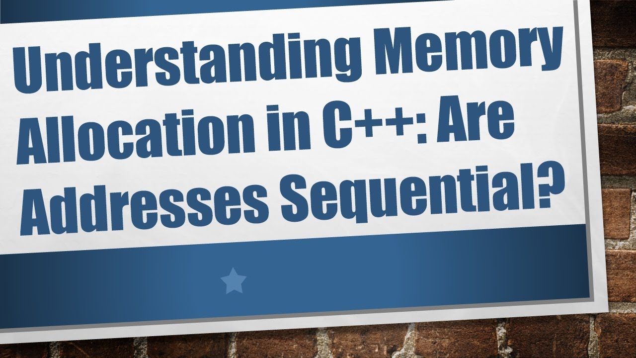 Understanding Memory Allocation in C++: Are Addresses Sequential? - YouTube