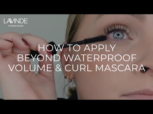How to apply BEYOND WATERPROOF Volume & Curl from Lavinde Copenhagen - YouTube