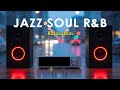 Jazz Soul R&B - Relaxation | Grooves Cozy Cafe Ambience – Relax & Focus.