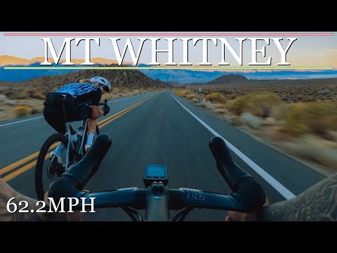 62.2MPH (100KMPH) On A Road Bike - Cycling Mt. Whitney Portal