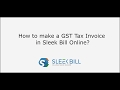 Create a gst tax invoice in sleek bill online