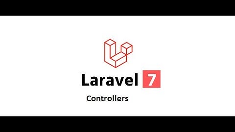 Laravel 7 Ep-6 (Controllers in Laravel in English)