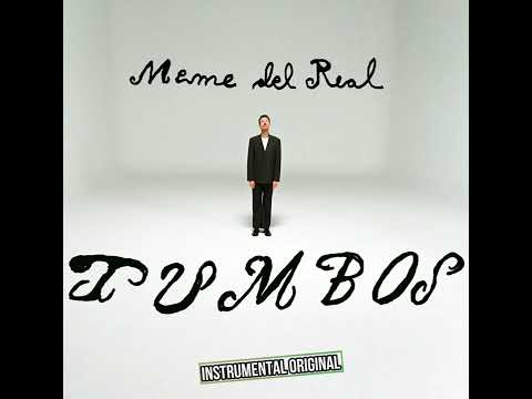 Tumbos [Pista Original] Meme Del Real