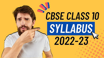 CBSE Class 10 syllabus 2022-23 | Detailed analysis 🔥