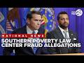 Southern Poverty Law Center faces fraud and money laundering allegations
