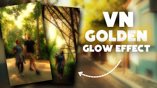 Dreamy Glow Effect in VN Video Editor | Golden Glow Video Effect |vn video editor tutorial screenshot 2