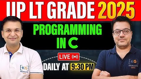 📘 IO & Operators / Programming in C (UPLT 2025) / ⏰ Knowledge Gate Daily Live 9:30 PM