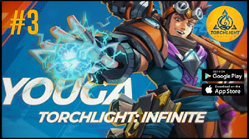 Torchlight: Infinite YOUGA Gameplay Walkthrough Overview #3(Android Beta)
