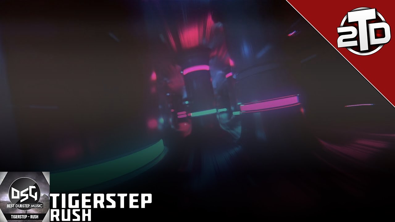 [Dubstep] - Tigerstep - Rush