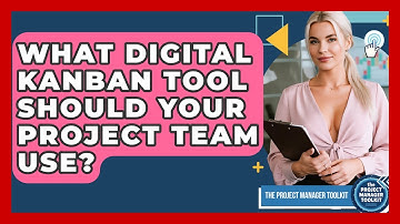What Digital Kanban Tool Should Your Project Team Use? - The Project Manager Toolkit