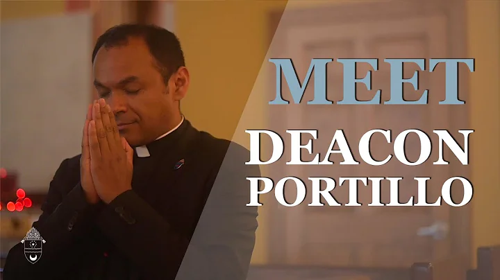 Meet Deacon Mauricio Portillo | 2022 Ordinandi