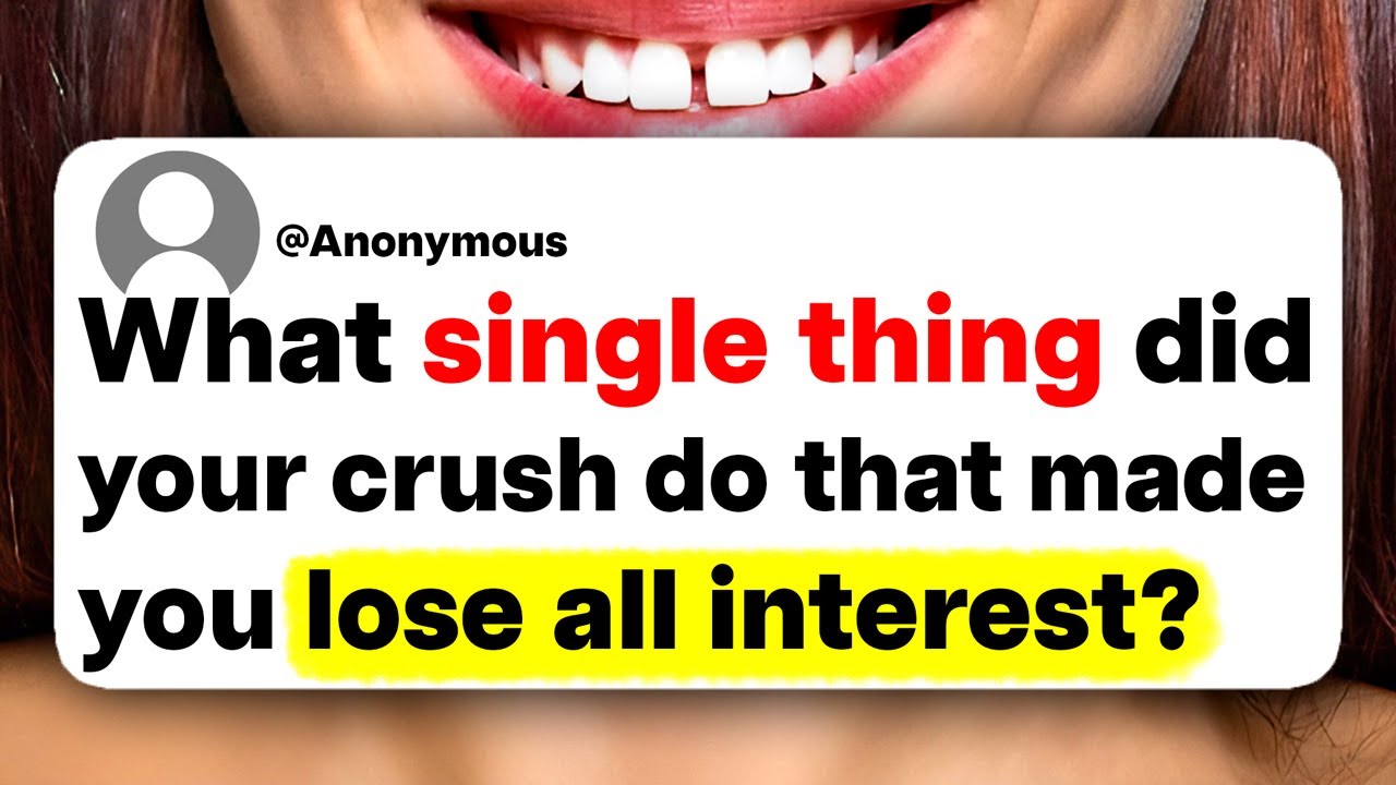What single thing did your crush do that made you lose all interest?