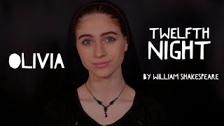 Shakespeare's Monologues || Twelfth Night - Olivia  "O, what a deal of scorn looks beautiful"