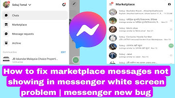 How to fix marketplace messages not showing in messenger white screen problem | messenger new bug