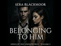 Belonging to Him - Sera Blackmoor